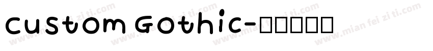 Custom Gothic字体转换